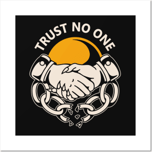 Trust No One Posters and Art